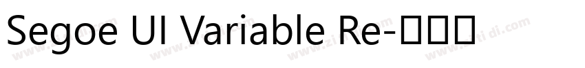 Segoe UI Variable Re字体转换 Segoe UI Variable Re字体转换